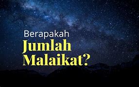 Jumlah Malaikat Yang Wajib Kita Ketahui Dan Diimani Ada